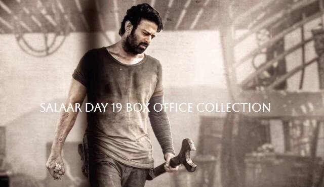 Salaar Box Office Collection Day 19
