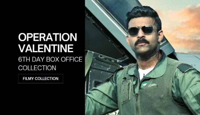 Operation Valentine Box Office Collection Day 6, Starring Varun Tej Manushi Chhillar